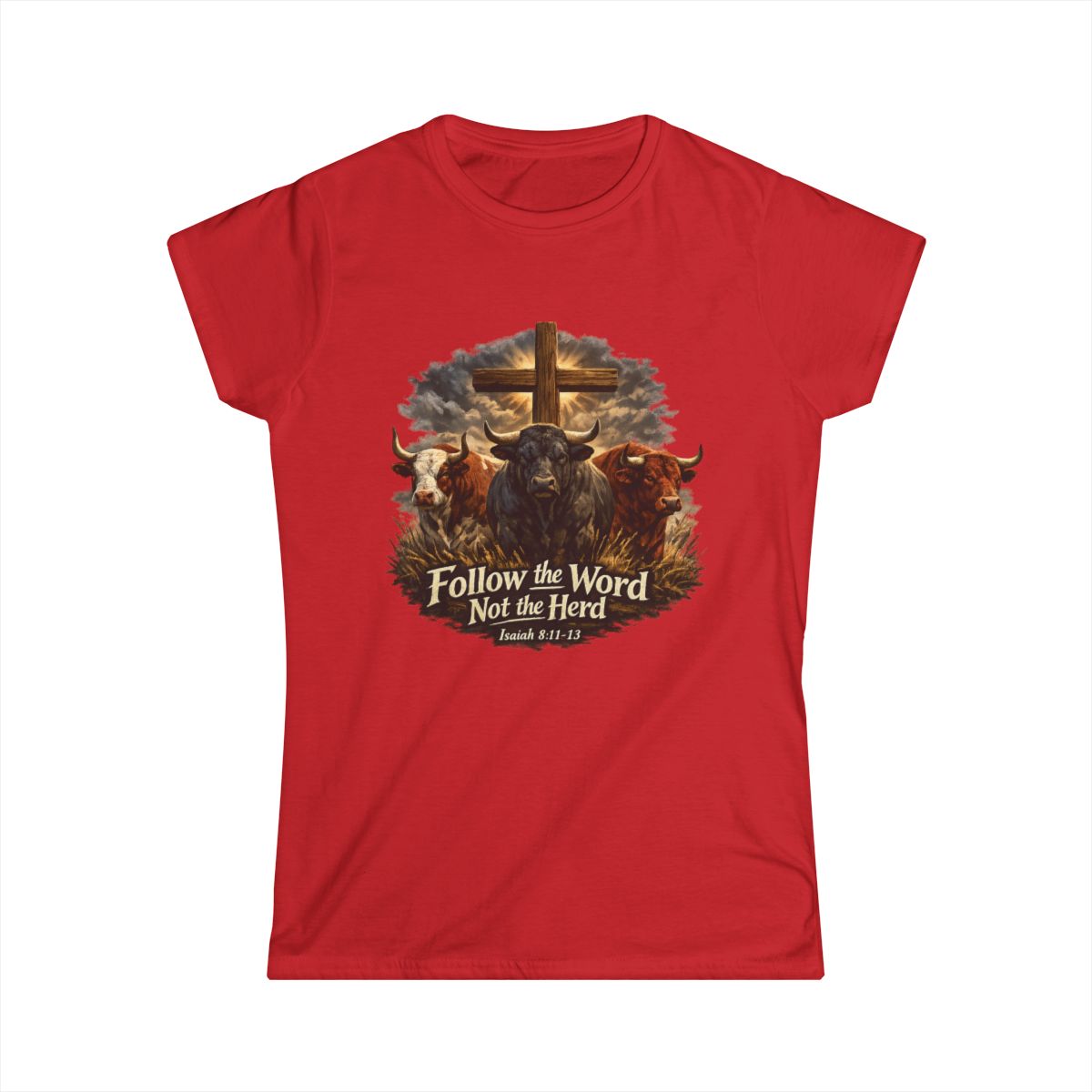 "Follow the Lord Not the Herd" Women's Christian T-Shirt - Faith Graphic Tee